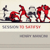  Session To Satisfy - Henry Mancini