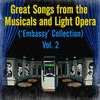  Great Songs from the Musicals and Light Opera Vol. 2
