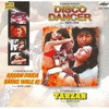  Disco Dancer / Kasam Paida Karne Wale Ki / Tarzan