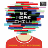  Be More Chill