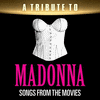 A Tribute to Madonna Songs from the Movies