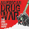  American Drug War: The Last White Hope