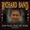  Richard Band: Film Music over the Years, Vol. One