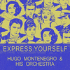  Express Yourself - Hugo Montenegro