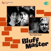  Bluff Master