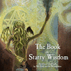 The Book of Starry Wisdom