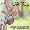  Carol: A Soundtrack inspired by the Movie 2015