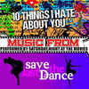  Music from 10 Things I Hate About You & Save the Last Dance