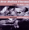  New Italian Cinema: La Dolce Vita / L'Avventura