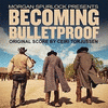  Becoming Bulletproof