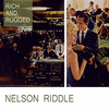  Rich And Rugged - Nelson Riddle