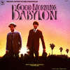  Good morning Babylon