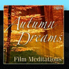  Autumn Dreams: Film Meditations