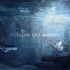  Follow the Money, Season 1