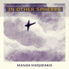  In Other Spheres - Manos Hadjidakis
