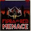  Flora The Red Menace