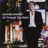  All Through The Night - George Dvorsky