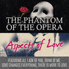  Phantom of the Opera & Aspects of Love