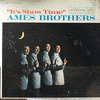The Ames Brothers The Ames Brothers - It's Show Time