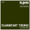  KPM 1000 Series: Flamboyant Themes, Volume 1