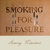  Smoking for Pleasure - Henry Mancini