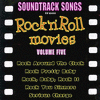  Soundtrack Songs from Rock'n'Roll Movies, Vol. 5