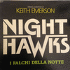 Nighthawks - I Falchi Della Notte