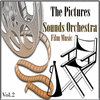 The Pictures Sounds Orchestra - Film Music, Vol. 2