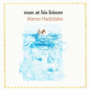 Man At His Leisure - Manos Hadjidakis