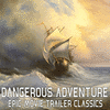  Dangerous Adventure: Epic Movie Trailer Classics