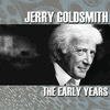 Jerry Goldsmith: The Early Years