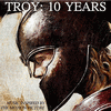  Troy: 10 Years