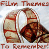  Film Themes To Remember!