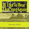  Id Like To Hear That Song Again - Ernest Gold
