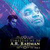  Timeless at 50 : A.R. Rahman, Vol. 2