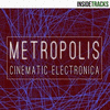  Metropolis: Cinematic Electronica