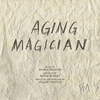  Aging Magician