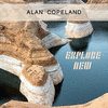 Explore New - Alan Copeland