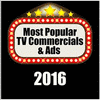 Most Popular TV Commercials & Ads 2016