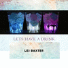  Lets Have A Drink - Les Baxter