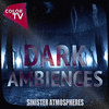  Dark Ambiences: Sinister Atmospheres