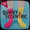  Quirky & Eccentric