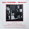  Max Steiner...Memories