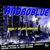  Androblue - Revolt of the Androids