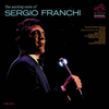 The Exciting Voice Of Sergio Franchi