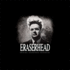  Eraserhead