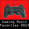  Gaming Music Favorites 2017