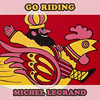  Go Riding - Michel Legrand