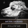  Follow Me - Michel Legrand