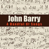 A Handful of Songs - John Barry